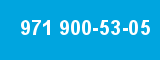 971 900-53-05
